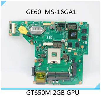 MS-16GA1 MS-16GA Doske Pre MSI GE60 0NC-MS-16GA1 MS-16GA Notebook Doske GT650M 2GB DDR3 GPU 100% test práca