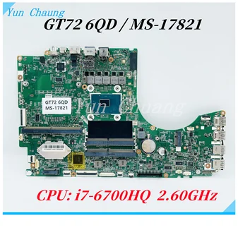 MS-17821 VER:2.0 1.0 základná Doska Pre MSI GT72 6QD GT72S 6QE MS-1782 Notebook Doska S i7-6700HQ CPU DDR4 100% test práca