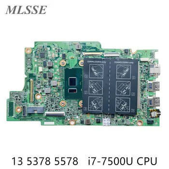 Používa sa Pre Dell Inspiron 13 5378 5578 Notebook Doske DDR4 CN-0P380W 0P380W P380W S SR2ZV i7-7500U CPU MB 100% Testované