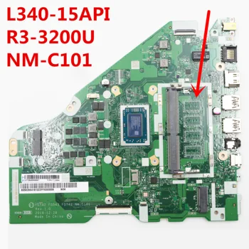 Renovované Pre Lenovo Ideapad L340-15API Notebook Doske Doske NM-C101 R3-3200U CPU 5B20S41812 5B20S41811