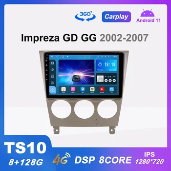 TS10 autorádia Android 11 Multimediálny Prehrávač Videa pre Subaru Impreza GD GG 2002-2007 GPS Navigácie Carplay 4G LTE DSP 8G+128G