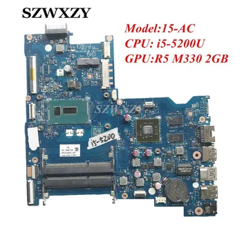 Zrekonštruovaný 815245-501 815245-001 Pre HP 15-AC Notebook Doske AHL50/ABL52 LA-C701P SR23Y i5-5200U R5 M330 2 GB, grafický procesor (GPU)